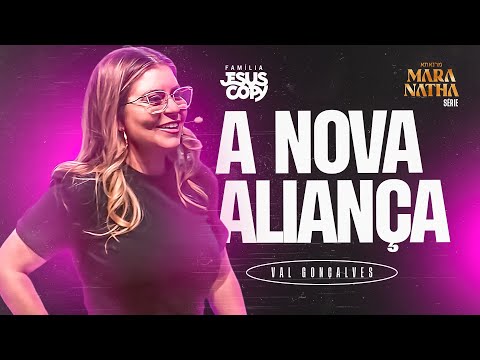 A NOVA ALIANÇA | SÉRIE MARANATHA | Valéria Gonçalves