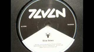 F - Slow Down - 7even Recordings - (7EVEN20)