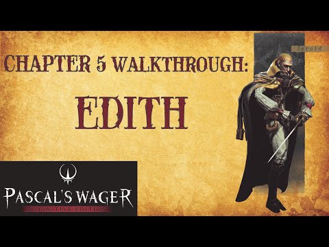 Pascal's Wager Definitive Edition "Chapter 5 Edith New Game + No Commentary Walkthrough