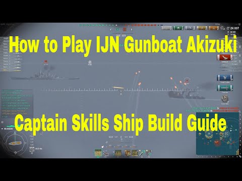 How to Play IJN Gunboat Akizuki Wows World of Warships Guide Review