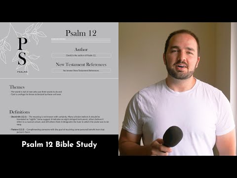 Psalm 12 Summary: 5 Minute Bible Study