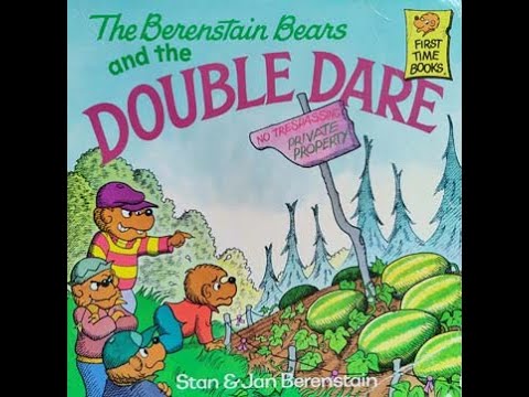 The Berenstain Bears and the DOUBLE DARE - by Stan & Jan Berenstain