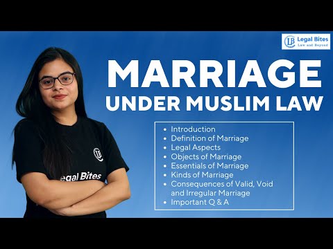Marriage under Muslim Law | Explained | Lecture 4 | Legal Bites Academy