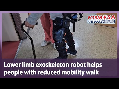 Lower limb exoskeleton robot helps people with reduced mobility walk|Taiwan News
