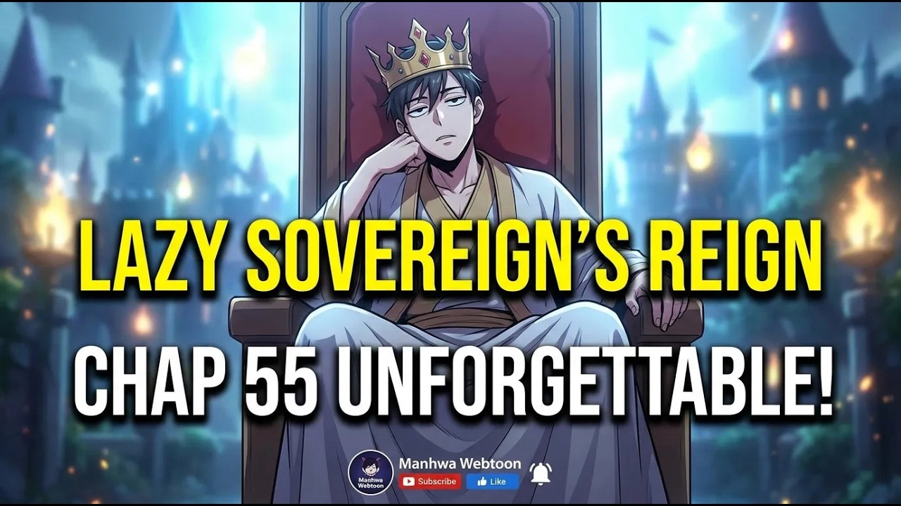Chronicles of the Lazy Sovereign Chapter 55 Complete