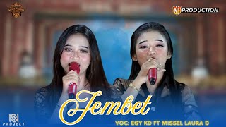 Download lagu JEMBETT II EGY KD FT MISSEL LAURA D II SANDIWARA GALU AJENG 2024 mp3