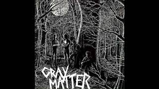 Gray Matter - Food For Thought