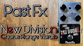 Video thumbnail for Past Fx New Division chorus/flange/vibrato by Pedal Experiments