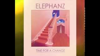 ELEPHANZ - Time For A Change ( ABRAXAS Remix )