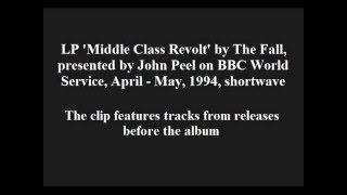 The Fall - Middle Class Revolt LP, presented by John Peel