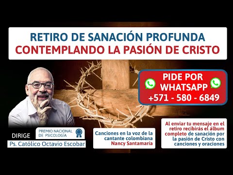 Retiro De Sanación Profunda Contemplando La Pasión De Cristo