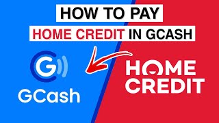 How to Pay HOME CREDIT in GCASH | Updated | Step by Step for Beginners