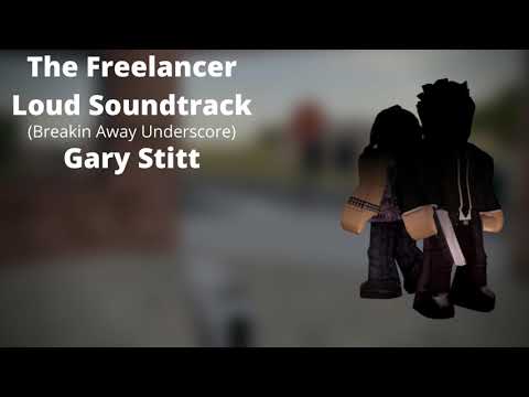 ROBLOX - Entry Point Soundtrack: The Freelancer Loud (Breakin Away - Gary Stitt)