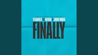 Finally (feat. Hotboii &amp; Jimbo World)