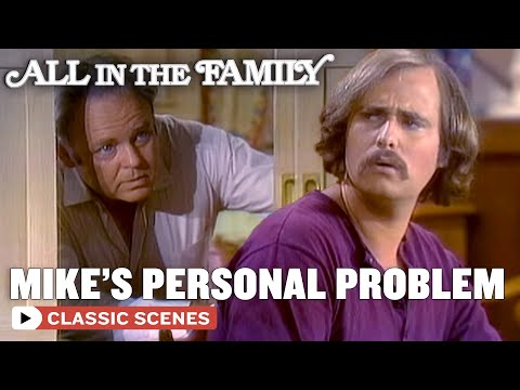 Mike's Sensitive Problem (ft. Rob Reiner) | All In The Family