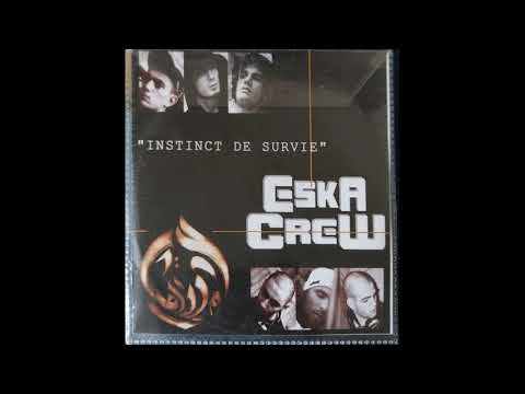 Eska Crew - Instinct De Survie (Inédit)