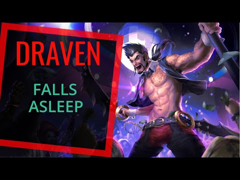 DRAVEN FALLS ASLEEP!!! •PLATINUM ELO• Best Draven World - Vincent´s Draven