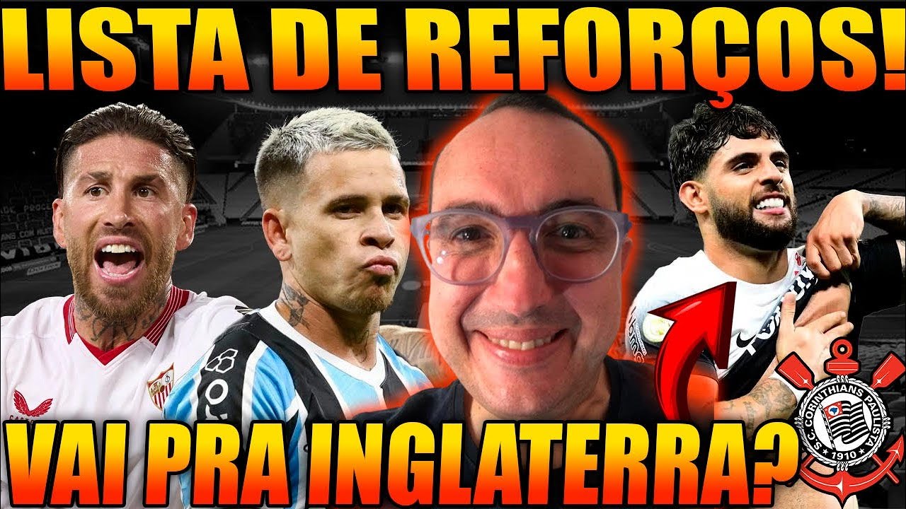 SOTELDO E SÉRGIO RAMOS ESTÃO NA LISTA DE REFORÇOS DO CORINTHIANS! YURI ALBERTO VAI PRA INGLATERRA?