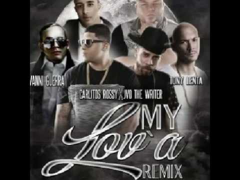 My Lova (Remix) Giovanni Guerra Ft Carlitos Rossy, Big Jhany, Miguelito, Tony Lenta Y Jvo The Writer