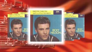 Rick Nelson  -  Just A Little Too Much
