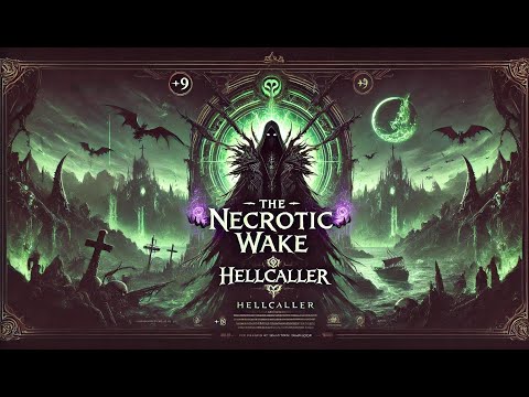 The Necrotic Wake +9 Hellcaller