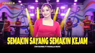 Download lagu SEMAKIN SAYANG SEMAKIN KEJAM | Dwi Rahma | Pahalla Music  mp3