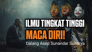 Download lagu ILMU TINGKAT TINGGI! Elmu Maca Diri (Tasawuf) Wayang Golek Dalang Asep Sunandar Sunarya mp3