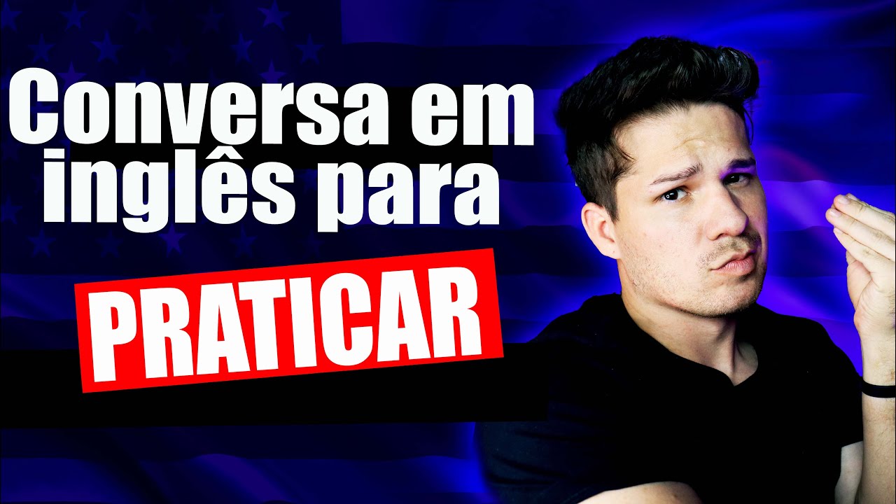 🔴 CONVERSA EM INGLÊS PARA PRATICAR -  CLEVER ENGLISH