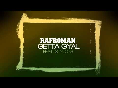 Rafroman - Getta Gyal (ft. Stylo G)