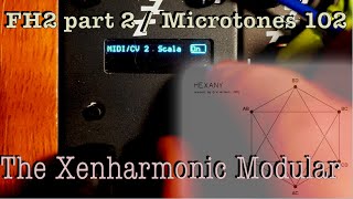 Video thumbnail for Microtones 102 - Fh2 Factotum part 2 - The Xenharmonic Modular! by Synth Diy Guy
