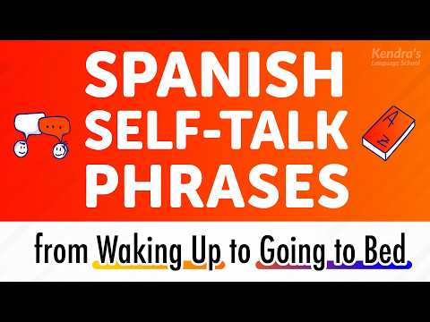830 Everyday Spanish Conversation Phrases for Self-Talk