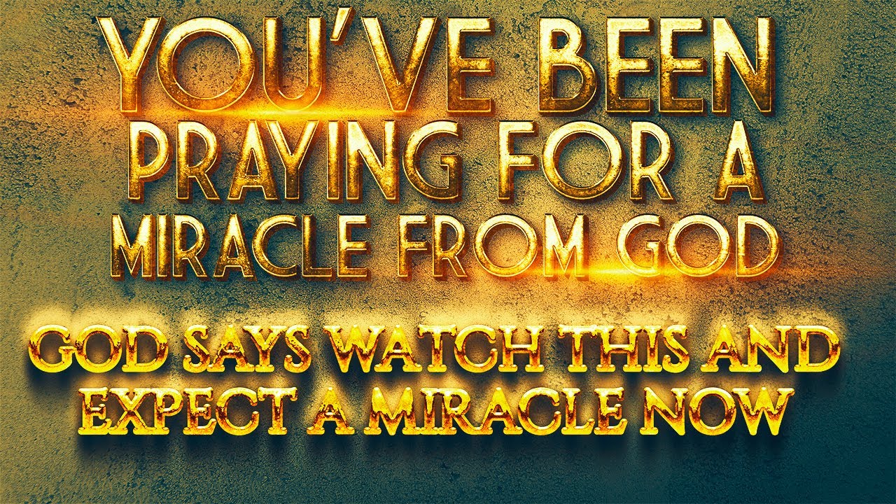 ANYONE WHO HAS BEEN PRAYING FOR A MIRACLE MUST WATCH THIS NOW | Powerful Prayer For Blessings