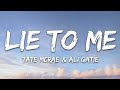 Tate McRae X Ali Gatie Lie To Me Lyrics