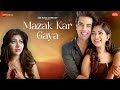 Mazak Kar Gaya | Srijita G & Varun K | Aishwarya Pandit | Vipin Patwa | Kumaar | Zee Music Originals