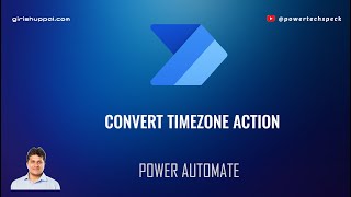 Convert Time from UTC to desired time zone in Microsoft Power Automate