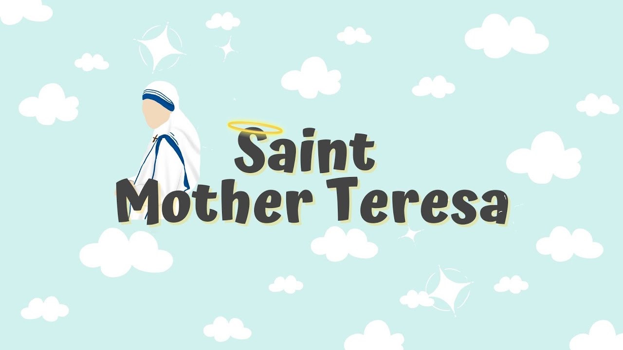 Saint of the Week for Kids: St Mother Teresa | Mother Teresa of Calcutta
