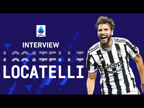 "I got goosebumps when I signed for Juventus" - Manuel Locatelli | Interview | Serie A 2021/22