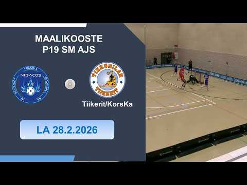 Maalikooste P19 SM AJS Nibacos vs  Tiikerit/KorsKa 28.2.2026