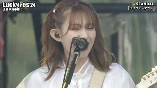 Scandal - LuckyFes 24 Take Me Out