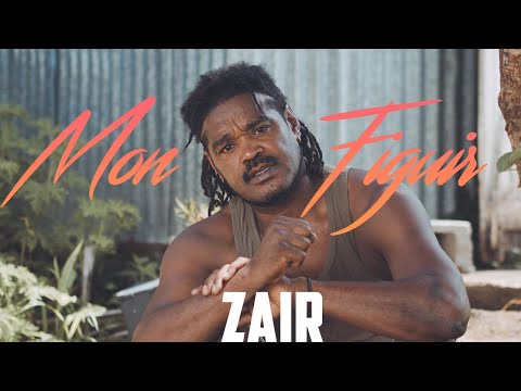Zaïr - Mon figuir - Clip officiel