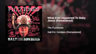 What Ever Happened To Baby Jesus (Remastered)