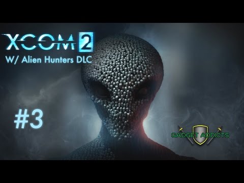 XCOM 2: Alien Hunters DLC || Season 2 Part 3: Mistakes Were Made || PC