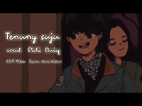 Tenang saja OST Milea