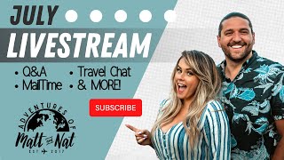 July Livestream | Q&A, Travel Chat, MailTime, & MORE!