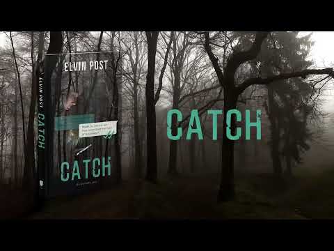 Boektrailer: 'Catch' van Elvin Post | Uitgeverij De Fontein