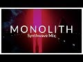 Monolith - Synthwave Mix