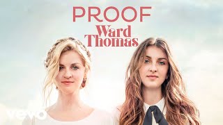 Ward Thomas - Proof (Official Audio)