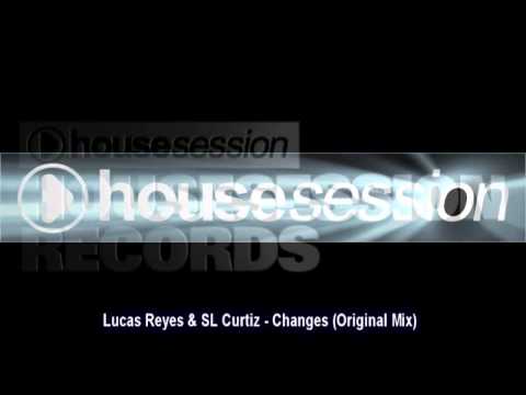 Lucas Reyes & SL Curtiz - Changes (Original Mix)