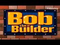Bob The Builder Intro With Homemade Intro Audio