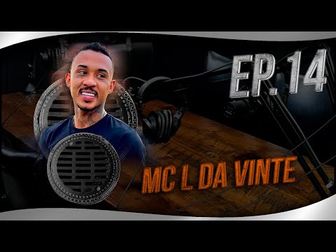 Inércia Podcast EP14 - MC L da Vinte